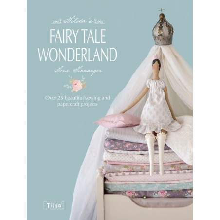 Tilda's Fairy Tale Wonderland - Tone Finnanger di Tilda David & Charles - 1