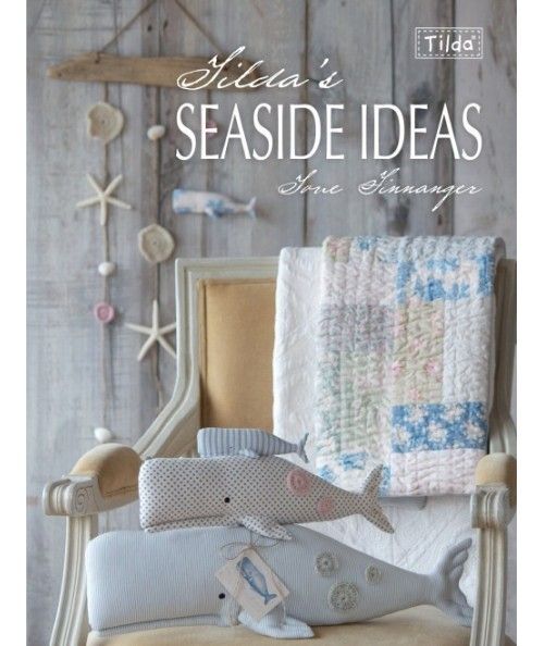 Tilda's Seaside Ideas, Tone Finnanger David & Charles - 1