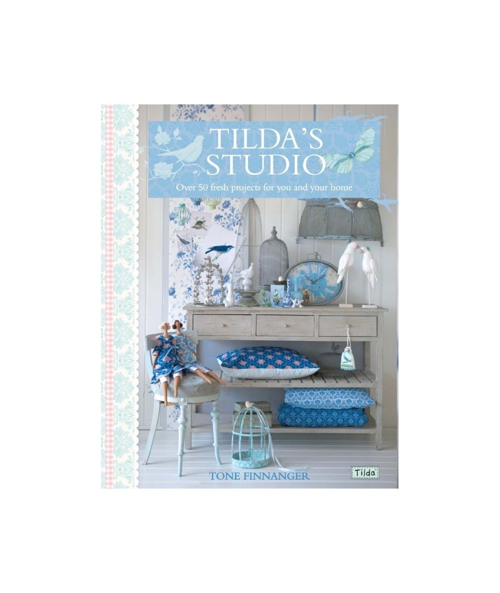 Tilda's Studio, Over 50 Fresh Projects for You, Your Home and Loved Ones - Tone Finnanger di Tilda David & Charles - 1 Tilda's Studio, Over 50 Fresh Projects for You, Your Home and Loved Ones - Tone Finnanger di Tilda David & Charles - 1
