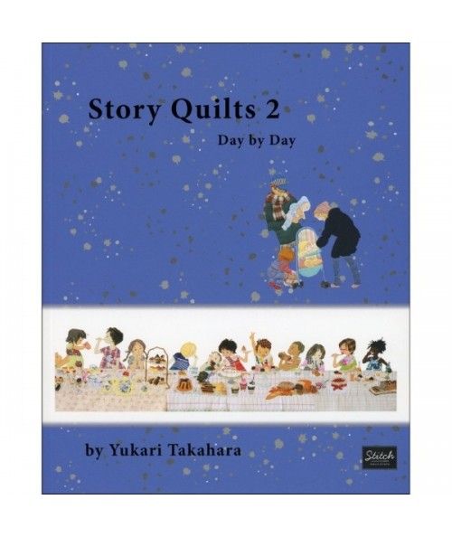 Story Quilts 2 - Day by Day - 82 pagine Stitch Publications - 1