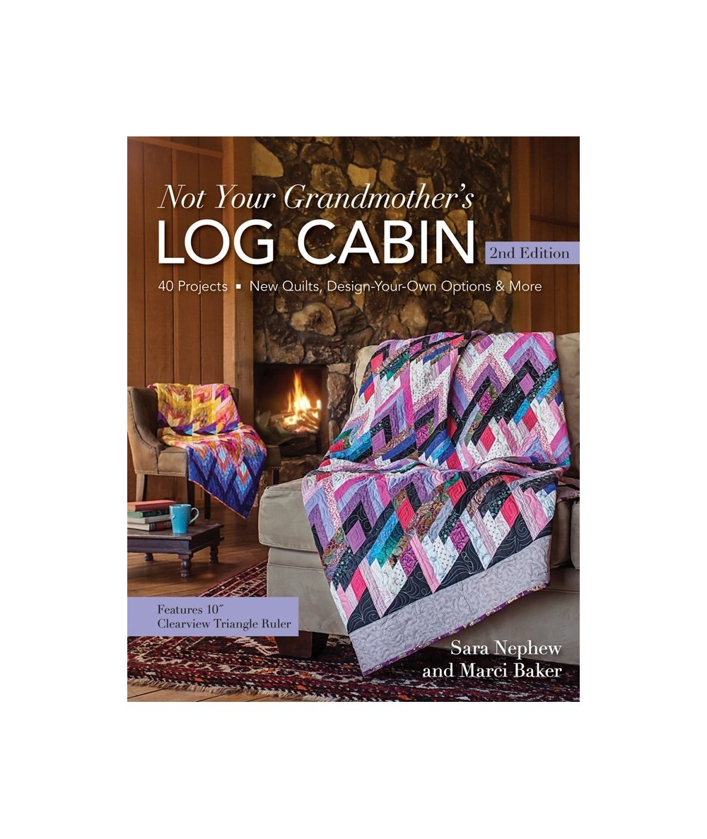 Not Your Grandmother's Log Cabin - 128 pagine C&T Publishing - 1