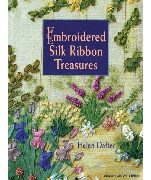 Embroidered Silk Ribbon Treasures - 184 pagine