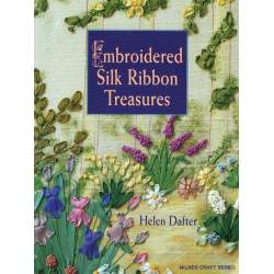 Embroidered Silk Ribbon Treasures - 184 pagine Sally Milner Publishing - 1