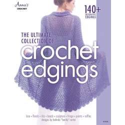 The Ultimate Collection of Crochet Edgings - 128 pagine Annie's - 1