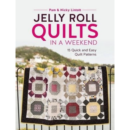 Jelly Roll Quilts in a Weekend, Pam & Nicky Lintott David & Charles - 1