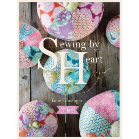 Tilda Sewing By Heart: For the love of fabrics - 144 pagine David & Charles - 1