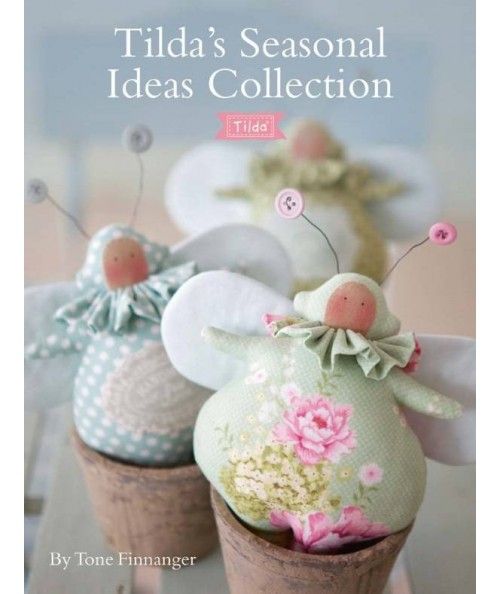 Tilda's Seasonal Ideas Collection David & Charles - 1