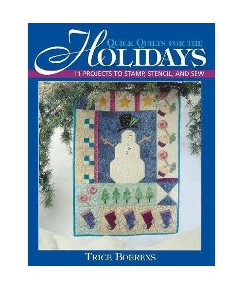 Quick Quilts fot the Holidays di Trice Boerens C&T Publishing - 1