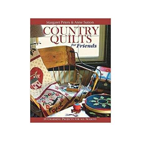 Country Quilts for Friends C&T Publishing - 1