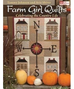 Farm Girl Quilts: Celebrating the Country Life - Martingale Martingale - 1