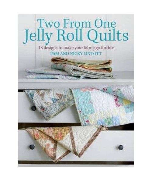 Two from One Jelly Roll Quilts David & Charles - 1