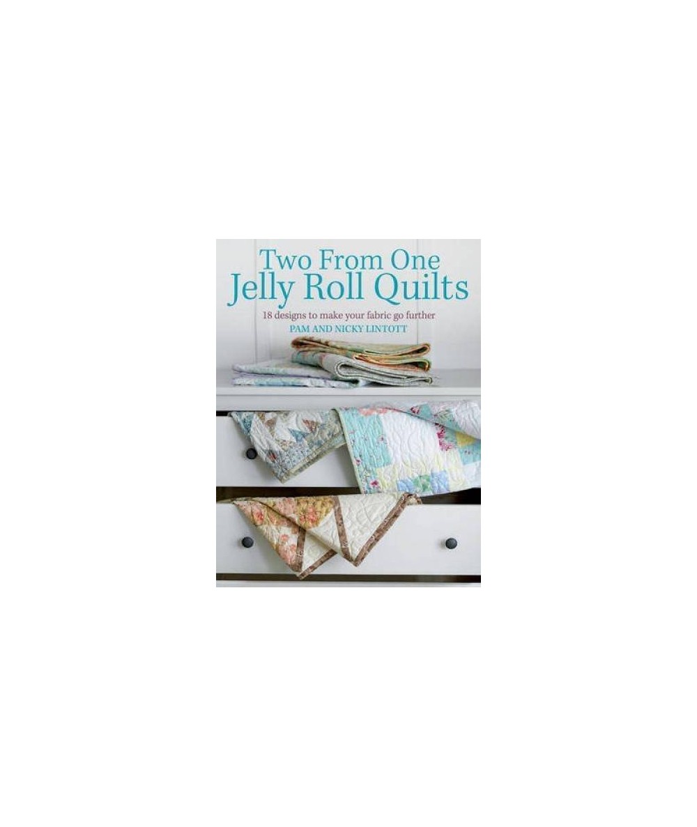 Two from One Jelly Roll Quilts, Pam & Nicky Lintott David & Charles - 1 Two from One Jelly Roll Quilts, Pam & Nicky Lintott David & Charles - 1