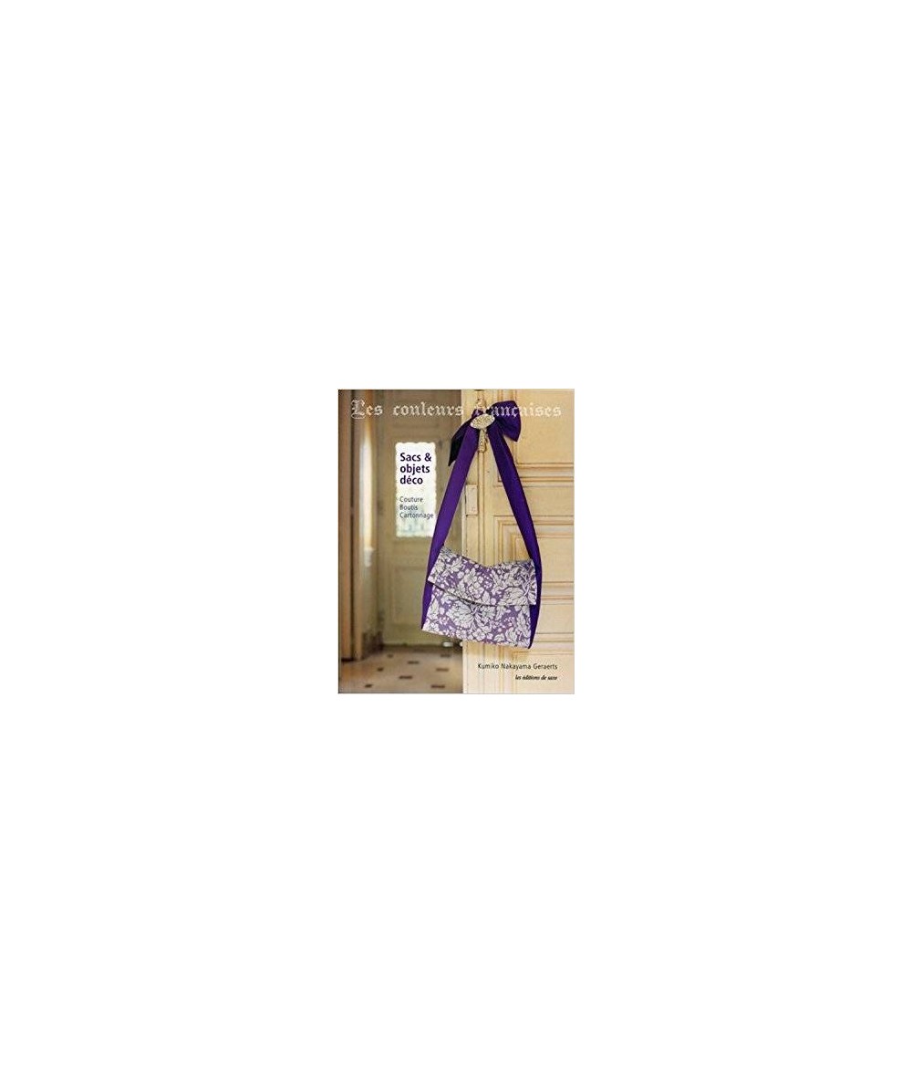 Les couleurs françaises - sacs et objets déco - couture, boutis, cartonnage DE SAXE - 1