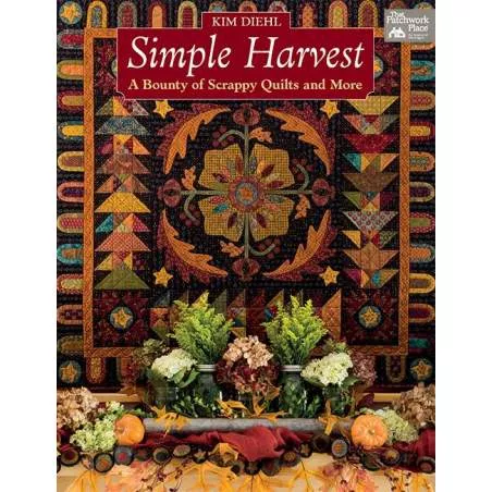 Simple Harvest - A Bounty of Scrappy Quilts and More Martingale - 1
