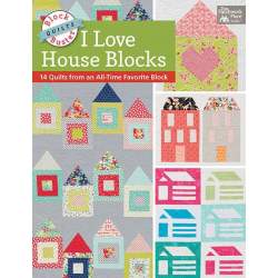 Block-Buster Quilts - I Love House Blocks, 14 Quilts from an All-Time Favorite Block Martingale - 1