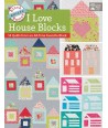 Block-Buster Quilts - I Love House Blocks, 14 Quilts from an All-Time Favorite Block Martingale - 1