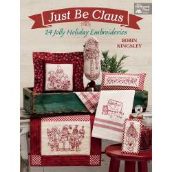 Just Be Claus - 24 Allegri Ricami di Natale - Martingale - 80 pagine Martingale & Co Inc - 1