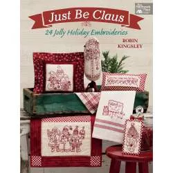 Just Be Claus - 24 Allegri Ricami di Natale - Martingale - 80 pagine Martingale - 1