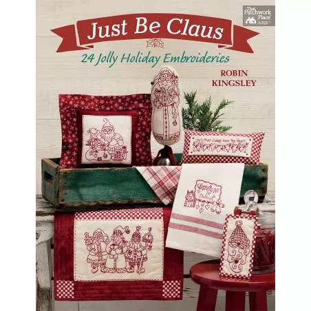 Just Be Claus - 24 Allegri Ricami di Natale - Martingale - 80 pagine Martingale - 1