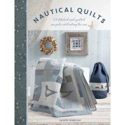 Nautical Quilts, Lynette Anderson - 12 Stitched and Quilted Projects Celebrating the Sea