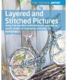 The Textile Artist: Layered and Stitched Pictures - by Katie Essam Search Press - 1