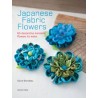 Japanese Fabric Flowers by Sylvie Blondeau Search Press - 1