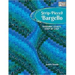 Strip-Pieced Bargello - Dynamic Quilts, Step by Step by Judith Steele Martingale - 1