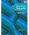 Strip-Pieced Bargello - Dynamic Quilts, Step by Step by Judith Steele Martingale - 1