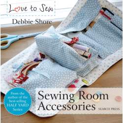 Love to Sew: Sewing Room Accessories - 64 pagine Search Press - 1