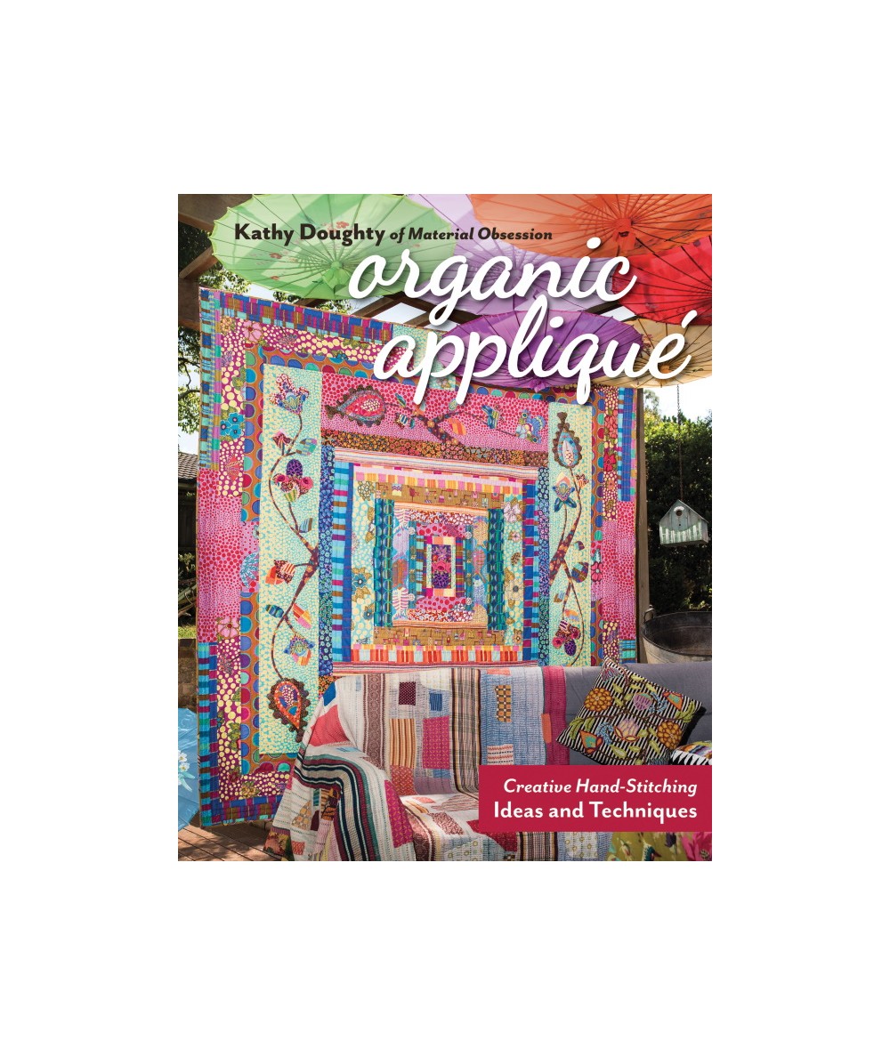 Organic Appliqué - 144 pagine C&T Publishing - 1