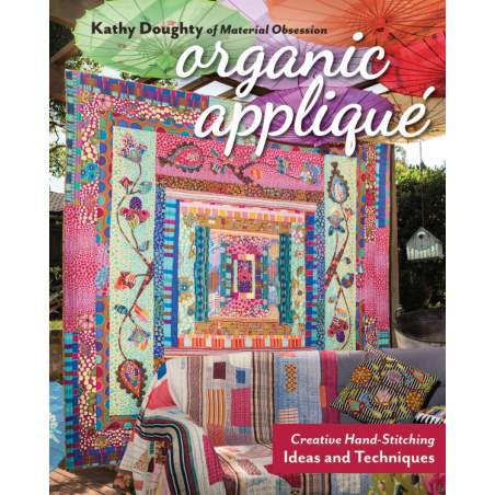 Organic Appliqué - 144 pagine C&T Publishing - 1