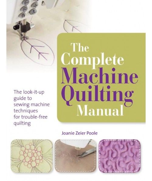 The Complete Machine Quilting Manual - 128 pagine