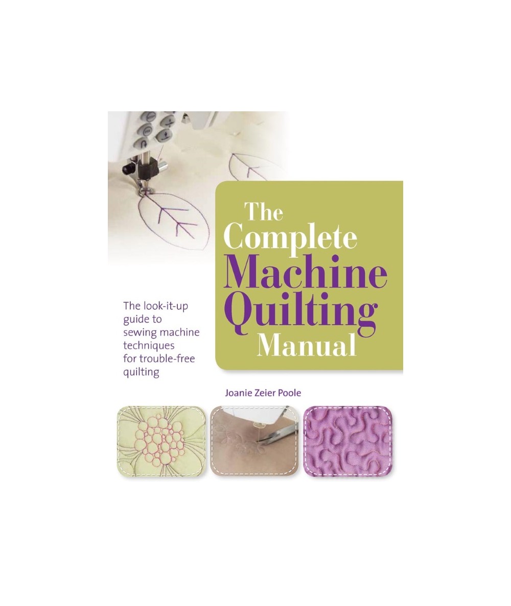The Complete Machine Quilting Manual - 128 pagine Search Press - 1