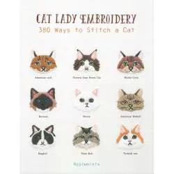 Cat Lady Embroidery : 380 Ways to Stitch a Cat Creative Publishing International - 1