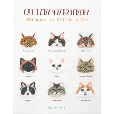 Cat Lady Embroidery : 380 Ways to Stitch a Cat Creative Publishing International - 1