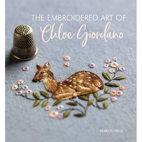 The Embroidered Art of Chloe Giordano Search Press - 1