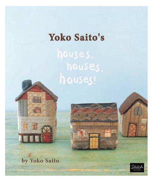 Yoko Saito's Houses, Houses, Houses! - 113 pagine - Martingale