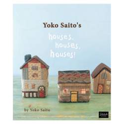 Yoko Saito's Houses, Houses, Houses! - 113 pagine Martingale - 1