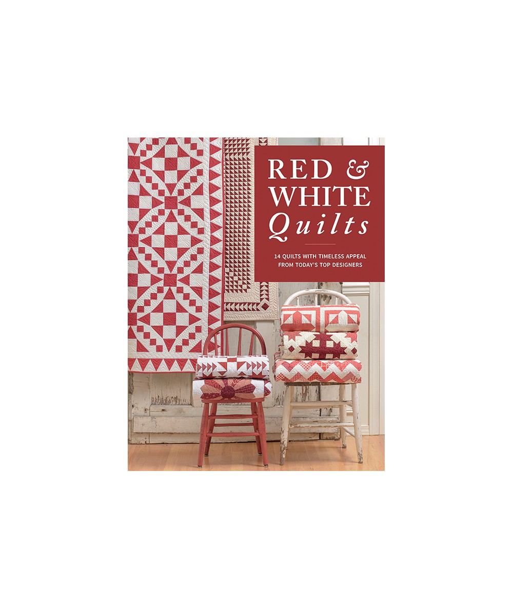 Red & White Quilts: 14 Quilts With Timeless Appeal from Today's Top Designers - Martingale Martingale - 1