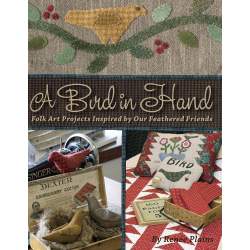 A Bird in Hand: Folk Art Projects Inspired by Our Feathered Friends, Renee Plains Kansas City Star Books - 1