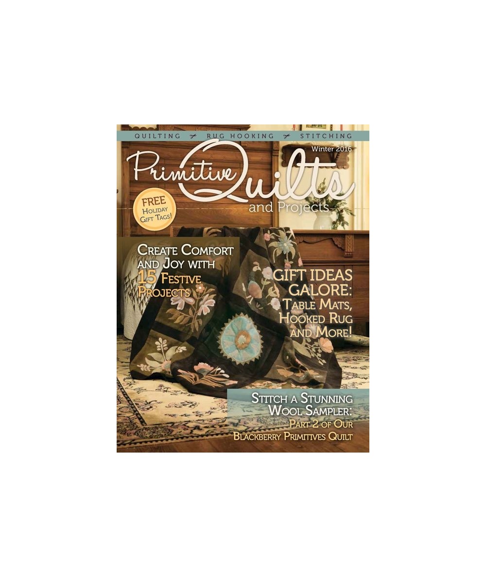Rivista Primitive Quilts & Projects - Winter 2016 Homespun Media - Good Harbor Media - 1
