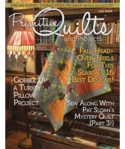 Rivista Primitive Quilts & Projects - Fall 2018 Homespun Media - Good Harbor Media - 1