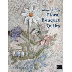 Yoko Saito's Floral Bouquet Quilts - 112 pagine Stitch Publications - 1