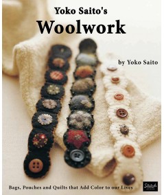 Yoko Saito’s Woolwork - Bags, Pouches and Quilts that Add Color to our Lives Stitch Publications - 1