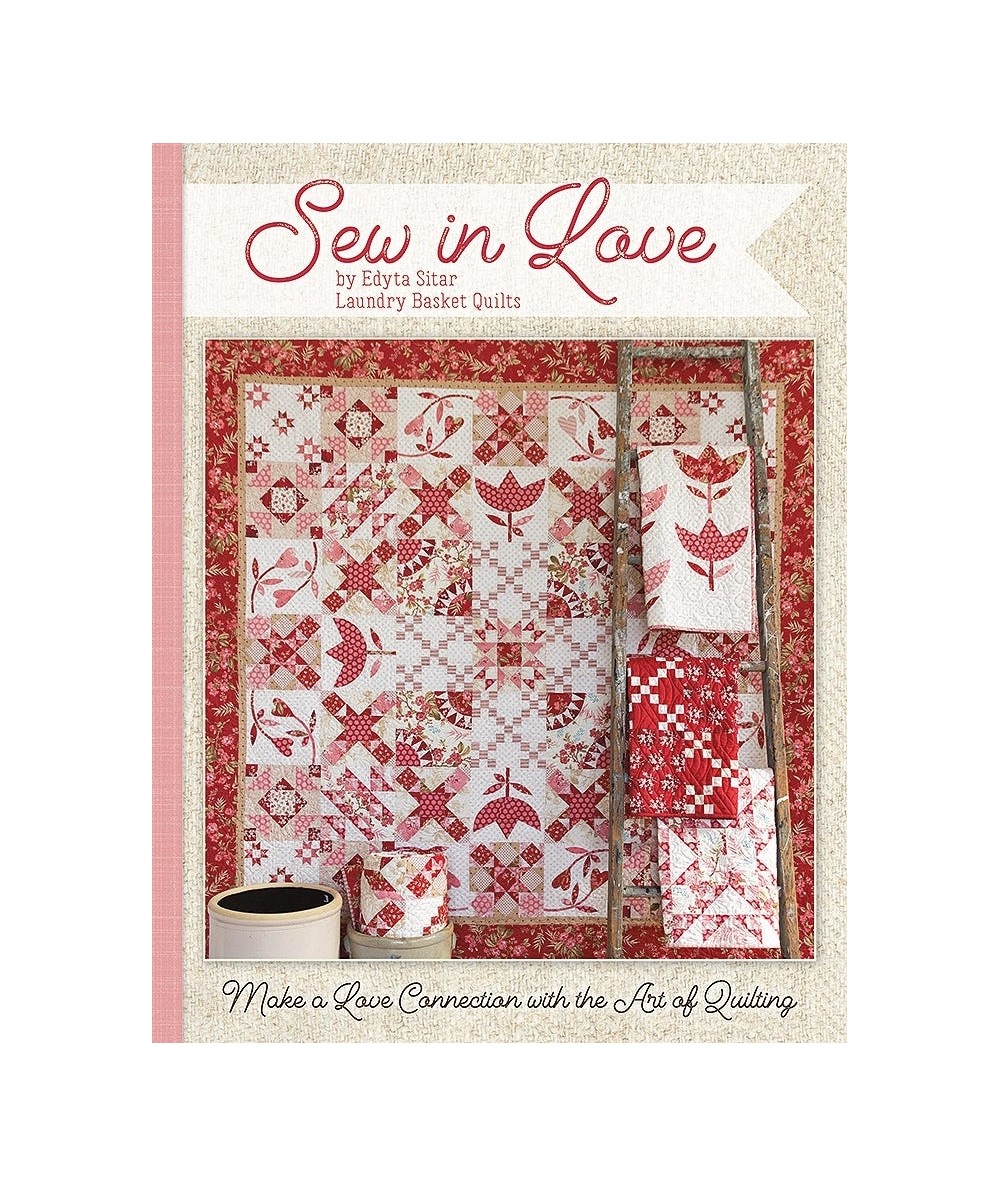Sew In Love, Edyta Sitar - Make a Love Connection with the Art of Quilting Laundry Basket Quilts - 1