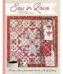 Sew In Love, Edyta Sitar - Make a Love Connection with the Art of Quilting Laundry Basket Quilts - 1