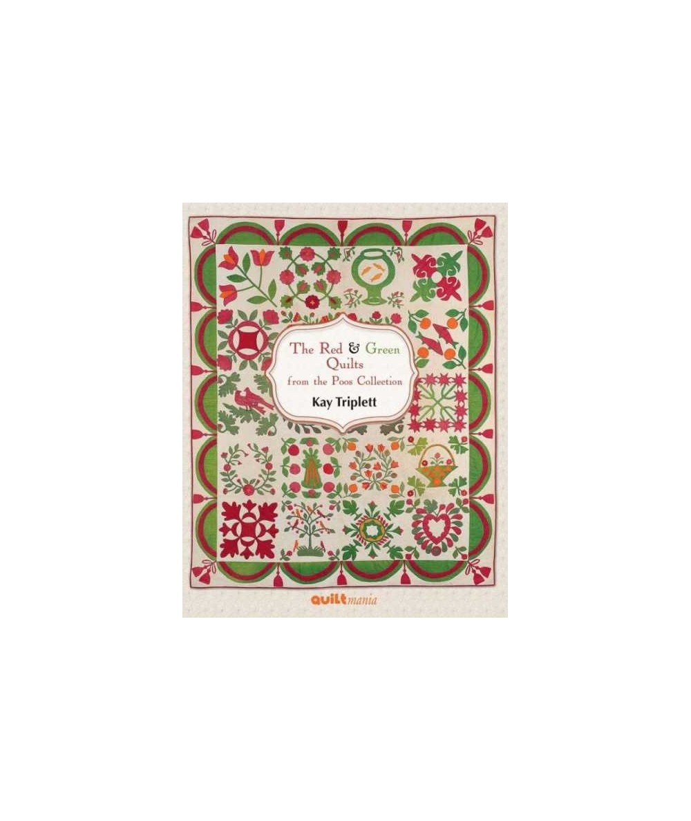 The Red and Green Quilts from the Poos Collection, Key Triplett QUILTmania - 1