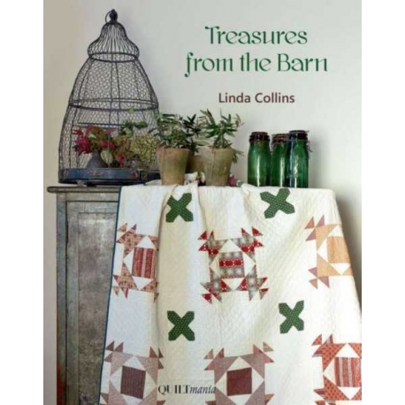 Treasures from the Barn, Linda Collins QUILTmania - 1 Treasures from the Barn, Linda Collins QUILTmania - 1