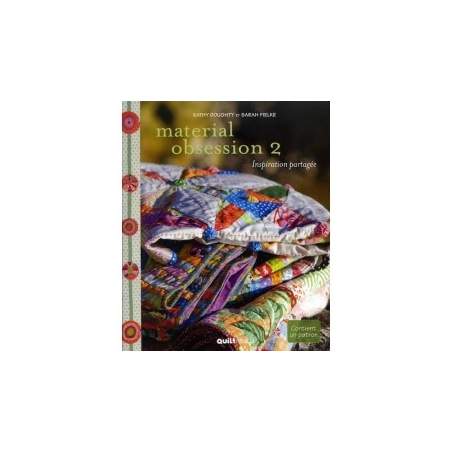 Material Obsession 2, Kathy Doughty et Sarah Fielke QUILTmania - 1