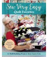 Sew Very Easy Quilt Favorites, 12 skill-building projects from Laura Coia